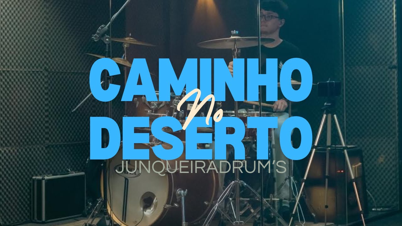 CAMINHO NO DESERTO (WAYMAKER) IMUSR| Junqueira Drum’s ❤️‍🔥❤️‍🔥