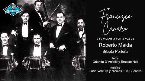 Thumbnail of Francisco Canaro y su orquesta con la voz de Roberto Maida - Silueta Porteña