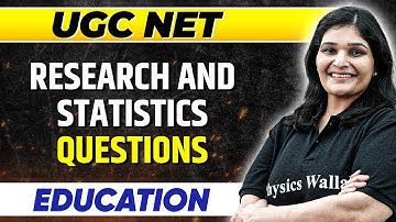 Research and Statistics in Education : UGC NET Paper 2 | UGC NET 2023