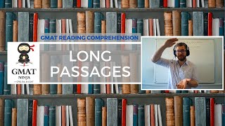 GMAT Ninja RC Ep 5: Long Reading Comprehension Passages on the GMAT Focus & EA