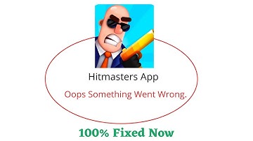 Fix Hitmasters Oops Something Went Wrong Error. Please Try Again Later Problem Error Solved