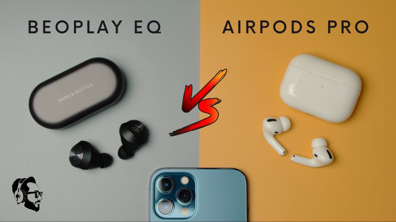 User Perspective | Apple AirPods Pro Vs B&O Beoplay EQ -