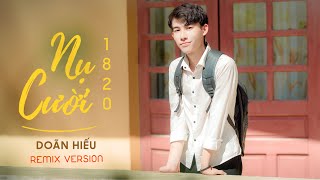 NỤ CƯỜI 18 20 - DOÃN HIẾU l OFFICIAL REMIX VIDEO chords