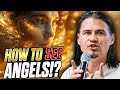 How to see angels