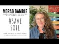 Support the Save Soil Movement with Morag Gamble