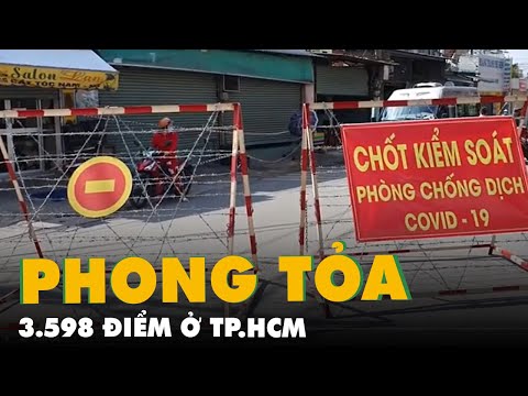 Video 3.598 điểm phong tỏa ở TP.HCM để phòng chống dịch... - youtube
