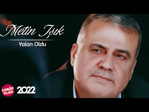 Metin Işık - Yalan Oldu