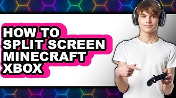 How to Split Screen Minecraft Xbox - Full Guide