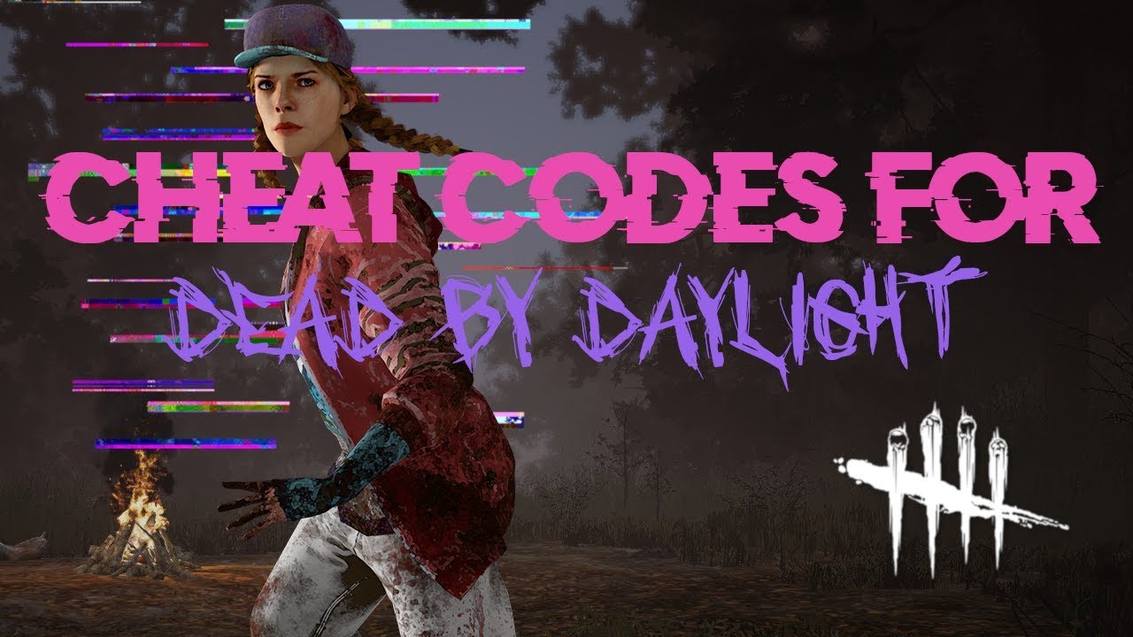 Cheat Codes For Dead By Daylight Youtube