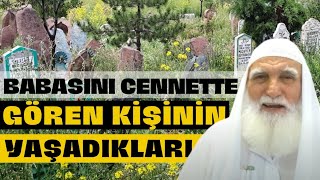 Baba hangi amelin ile cennete girdin ? Mehmet Efe Hoca Resimi