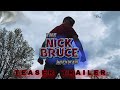 The nick bruce movie 2025  teaser trailer  nick bruce productions