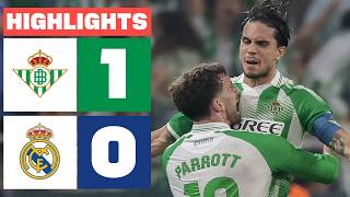 REAL BETIS 1 - 0 REAL MADRID | HIGHLIGHTS LALIGA EA SPORTS