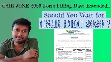 CSIR JUNE 2020 Rescheduled | Should You Wait for CSIR DEC 2020 ?