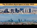 The top 10 tallest buildings in Italy in 2022!