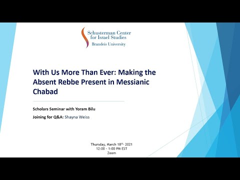 With Us More Than Ever Making The Absent Rebbe Present In Messianic Chabad