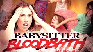 BABYSITTER BLOODBATH!