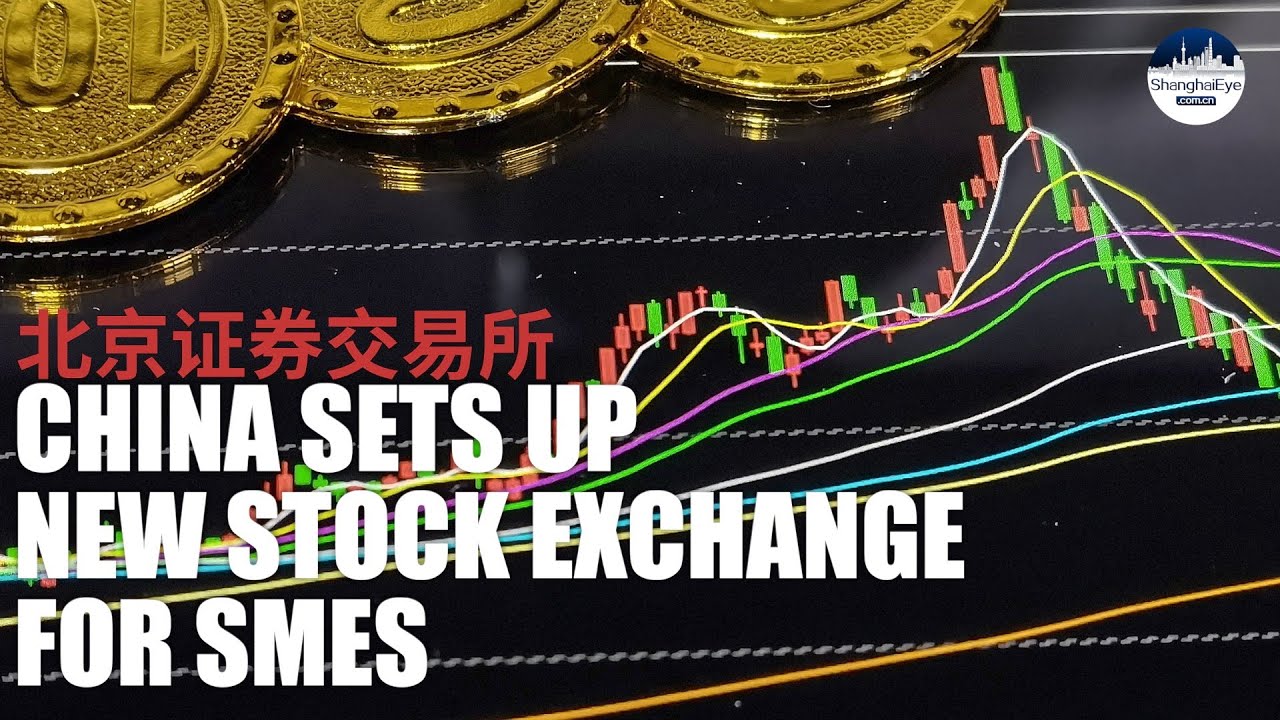 China sets to open Beijing stock exchange to steer investment into innovation