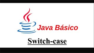 Java Básico - Switch-case