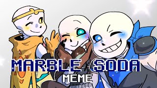 [Undertale AU] Marble Soda meme animation