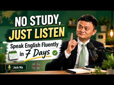 Speak English in 7 Days Without Studying Grammar | Best Motivational Speech By Jack Ma