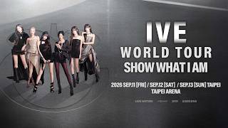 IVE WORLD TOUR SHOW WHAT I AM IN TAIPEI 台北演唱會