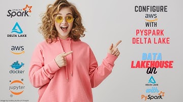 04 Data Lakehouse | Data Warehousing with PySpark | Configure AWS S3 with PySpark Delta Lake