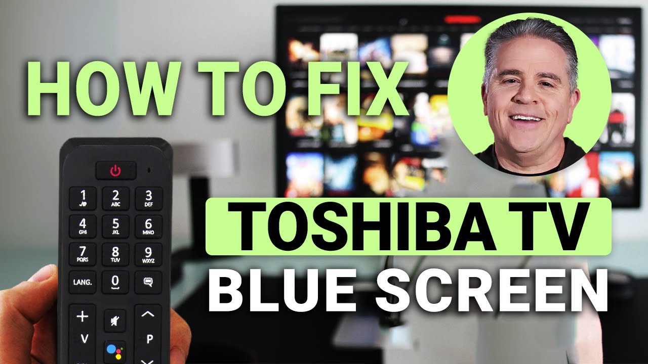 How to Fix Toshiba TV Blue Screen: QUICK Guide! - YouTube