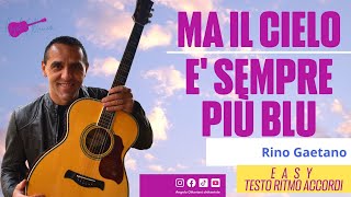 Video-Miniaturansicht von „Ma il Cielo è Sempre più Blu - Rino Gaetano - Chitarra - Facile - Accordi e Ritmo“