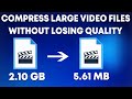 How to Compress a Large Video File Without Losing Quality in 2020