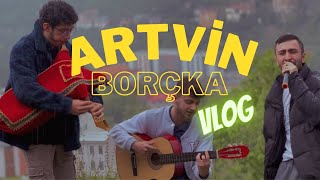Artvinborçkaya Gittim Artvin Vlog 2 Müzik Yaptık