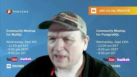Community MeetUp for MySQL and PostgreSQL - Percona Community
