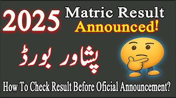 Finally Peshawar Board Matric Result 2025 Announced | How to Check Matric Result BISE Peshawar