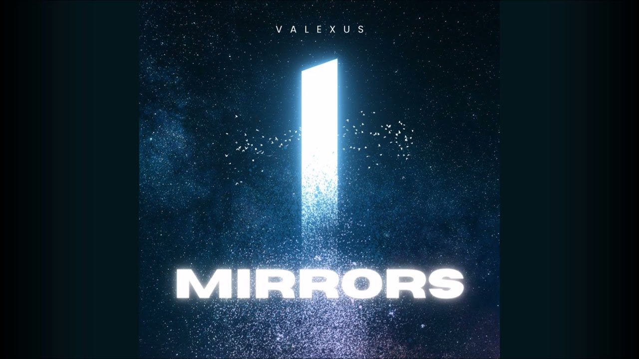 Obejrzyj Valexus - Mirrors w YouTube Obejrzyj Valexus - Mirrors w YouTube