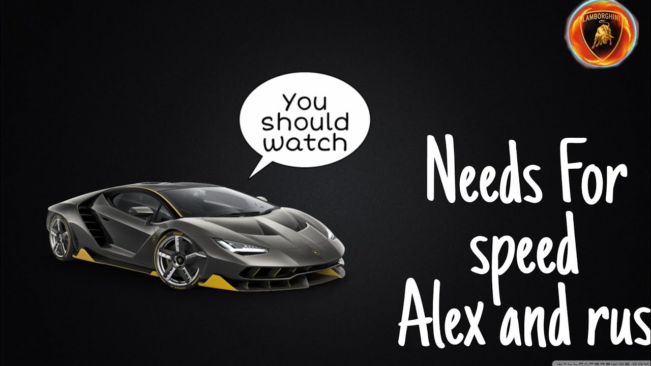 Need for speed # Alex and rus# alex and rus - YouTube