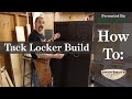 Building the ULTIMATE Tack Locker | Woodcraft 101