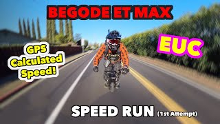 Begode ET Max EUC (Electric Unicycle) GPS Calculated Speed Run! 1st Attempt @ Higher Speeds!