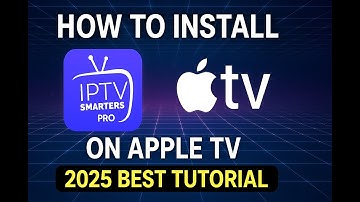 Apple TV 4K IPTV Setup | Smarters Player Lite Installation (2025)