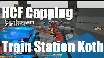 HCF - Capping Train Station Koth