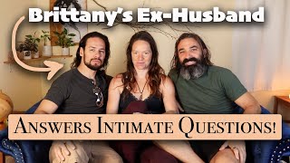 Brittany's Ex Husband Answers Intimate Questions