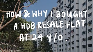 How I Bought a Resale HDB at 24 y/o as a Single | Finances, Process, Timeline, Experience
