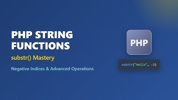PHP String Manipulation: Master substr() with Negative Indices 🚀