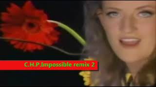 C H P Impossible remix- 2