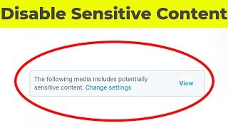 How to Turn Off Sensitive Content Warning on Twitter, by Gadget Bridge