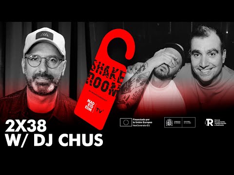 SHAKE ROOM | 2X38 | Leyenda del House con carácter ibérico w/ DJ CHUS