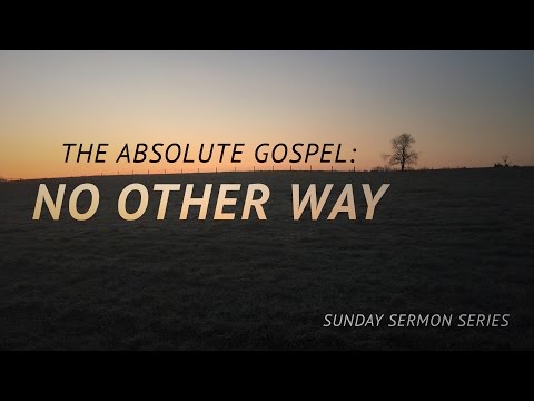 The Absolute Gospel: