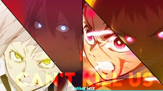 Anime Mix (AMV)  |  Can&#39;t Kill Us [2020 Edit] /The Glitch Mob\