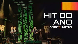 Jorge & Mateus - Hit do Ano  ( Official Music )