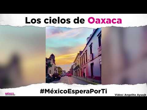 Los cielos de Oaxaca