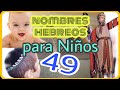 ⭐ Nombres HEBREOS para NIÑOS y su significado 2021 ✅ Nombres bíblicos para HOMBRES 💙 VARONES