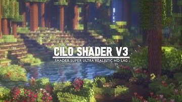 Top 1 Shader Mcpe 1.18 || Cilo Shader V3 - Super Ultra Realistic Shader - Support All Ram